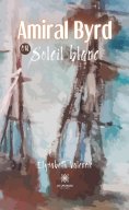 eBook: Amiral Byrd ou Soleil blanc