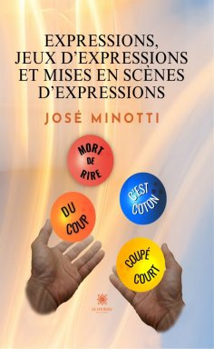 eBook: Expressions, jeux d’expressions et mises en scène d’expressions
