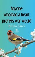 eBook: Anyone who had a heart prefers war weak!