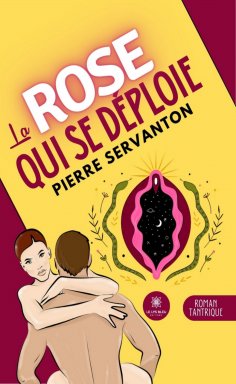 eBook: La rose qui se déploie