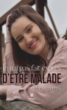 eBook: Je n’ai pas fait exprès d’être malade