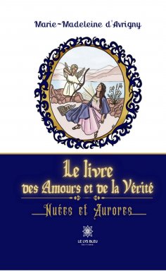 eBook: Le livre des Amours et de la Vérité