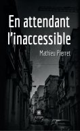 eBook: En attendant l’inaccessible
