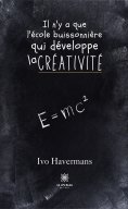 ebook: Il n’y a que l’école buissonnière qui développe la créativité