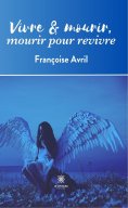 eBook: Vivre & mourir, mourir pour revivre