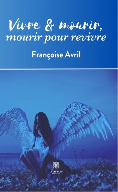 eBook: Vivre & mourir, mourir pour revivre