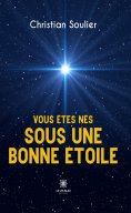 eBook: Vous êtes nés sous une bonne étoile