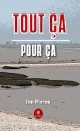 eBook: Tout ça pour ça