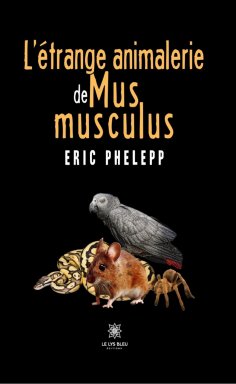 eBook: L’étrange animalerie de Mus musculus