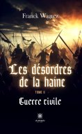 ebook: Les désordres de la haine - Tome 2