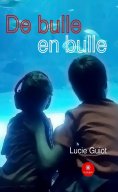 eBook: De bulle en bulle - Tome 1