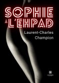 eBook: Sophie à l’EHPAD