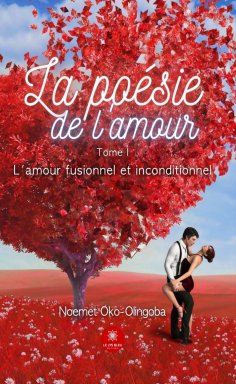 ebook: La poésie de l'amour - Tome 1