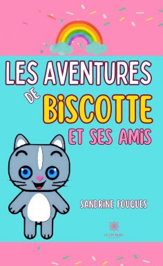 eBook: Les aventures de Biscotte et ses amis