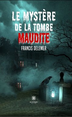 eBook: Le mystère de la tombe maudite