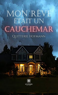 eBook: Mon rêve était un cauchemar