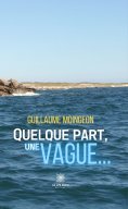 eBook: Quelque part, une vague…