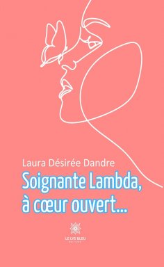eBook: Soignante lambda, à cœur ouvert…