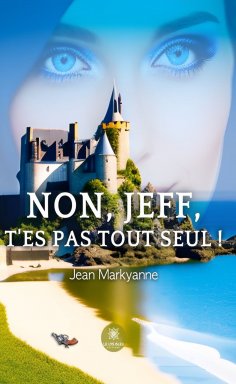 eBook: Non, Jeff, t’es pas tout seul !