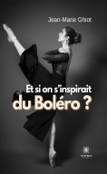 eBook: Et si on s’inspirait du Boléro ?