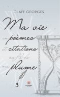 eBook: Ma vie en poèmes et citations au fil de ma plume