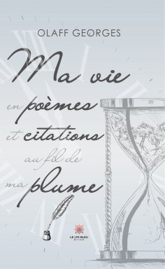eBook: Ma vie en poèmes et citations au fil de ma plume