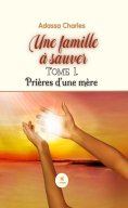 eBook: Une famille à sauver - Tome 1