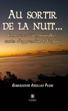 eBook: Au sortir de la nuit…