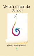 eBook: Vivre au cœur de l’Amour