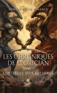 eBook: Les chroniques de Florician - Tome 1