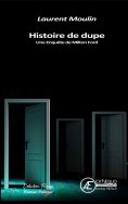 ebook: Histoire de dupe