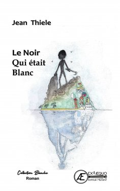 ebook: Le Noir qui était Blanc