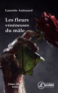 ebook: Les fleurs vénéneuses du mâle