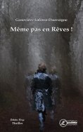eBook: Même pas en Rêves !