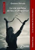 eBook: La vie est faite de feu et de silence