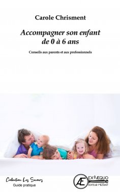 eBook: Accompagner son enfant de 0 à 6 ans