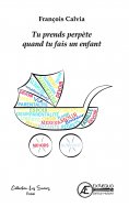 eBook: Tu prends perpète quand tu fais un enfant