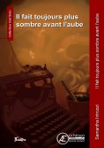 eBook: Il fait toujours plus sombre avant l'aube