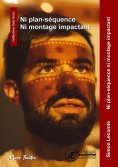 eBook: Ni plan-séquence ni montage impactant