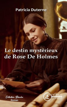 eBook: Le destin mystérieux de Rose De Holmes