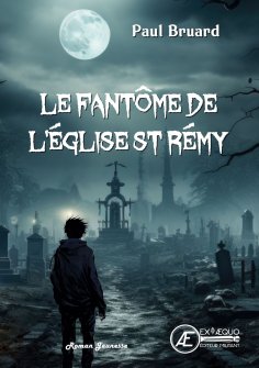 ebook: Le fantôme de l'église Saint Rémy