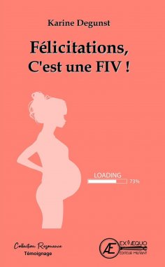 eBook: Félicitations, c'est une FIV !