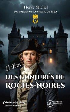 eBook: L'affaire des conjurés de Roches-Noires - Tome 1