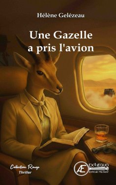eBook: Une gazelle a pris l'avion