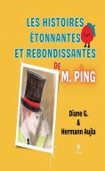 eBook: Les histoires étonnantes et rebondissantes de M. Ping