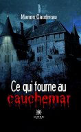 eBook: Ce qui tourne au cauchemar