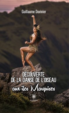 eBook: Découverte de la danse de l'oiseau aux îles marquises