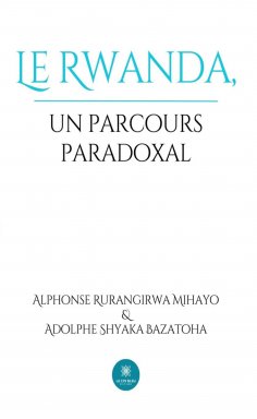 eBook: Le Rwanda, un parcours paradoxal