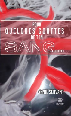 eBook: Pour quelques gouttes de ton sang…