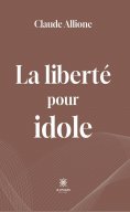 eBook: La liberté pour idole